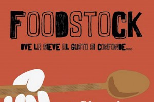 FOODSTOCK – 2 giorni di cibo, vino e musica